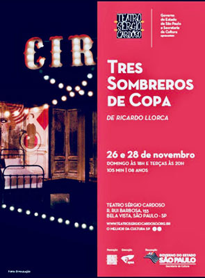 �Tres Sombreros de Copa�/ �Three Top Hats�. A circus opera based in Miguel Mihura�s 1932 theater play �Tres Sombreros de Copa�